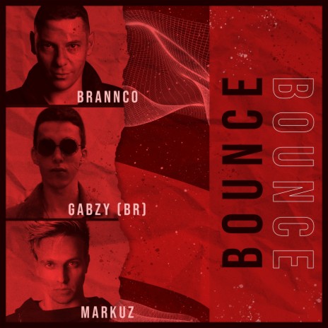 Bounce ft. Gabzy Br & Markuz | Boomplay Music