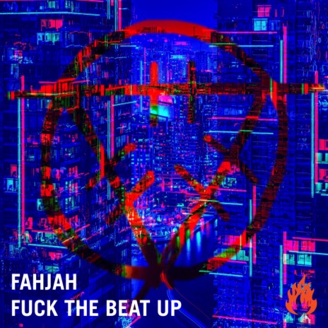 Fuck The Beat Up (Original Mix)