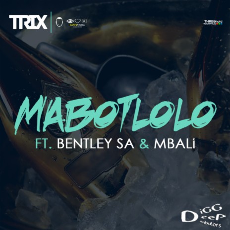 Mabotlolo (Original Mix) ft. Bentley SA & Mbali | Boomplay Music