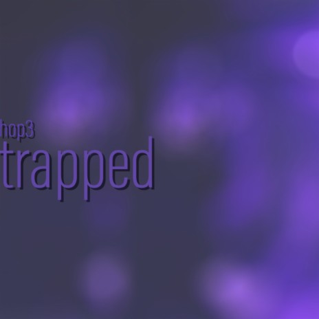 Trapped (Original Mix)