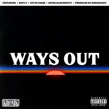 Ways Out (Original Mix) ft. Cutta Chase & Astro Blacksmith