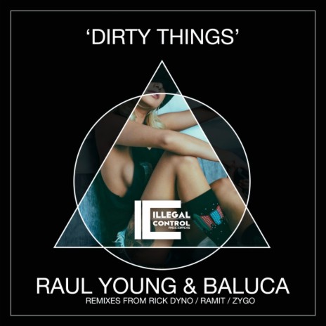 Dirty Things (Ramit Remix) ft. Raul Young | Boomplay Music