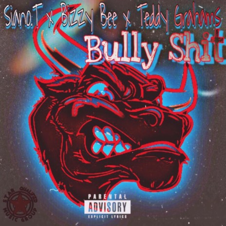 Bully Shit (feat. Bizzy Bee & Teddy Grahams) | Boomplay Music