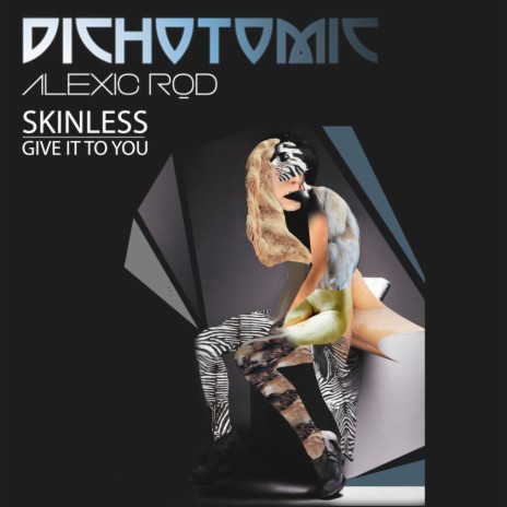 Skinless (Original Mix)