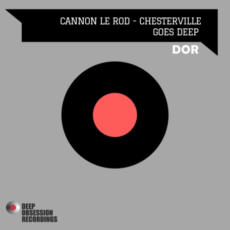 Chesterville Goes Deep (Original Mix) | Boomplay Music