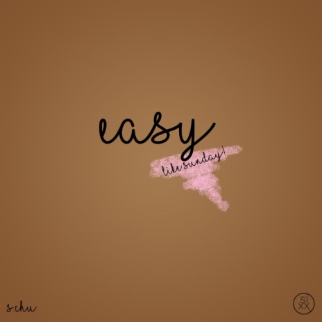 Easy (Like Sunday) (Main Mix) | Boomplay Music