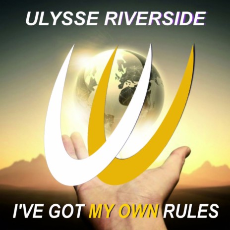 I've Got My Own Rules (Original Mix)