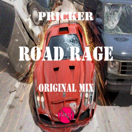 Road Rage (Original Mix) | Boomplay Music