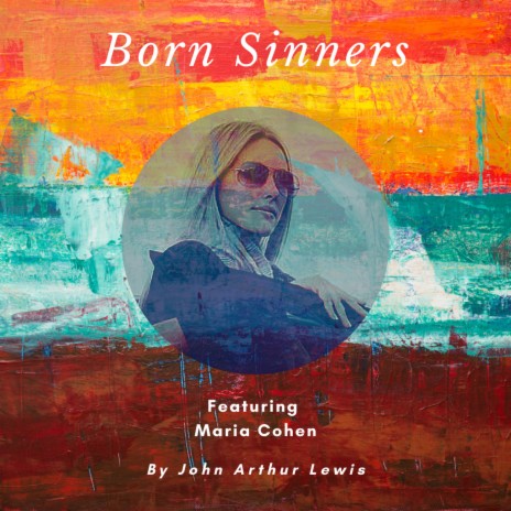 Born Sinners ft. Maria Cohen | Boomplay Music