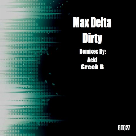 Dirty (Greck B Vocal Mix)
