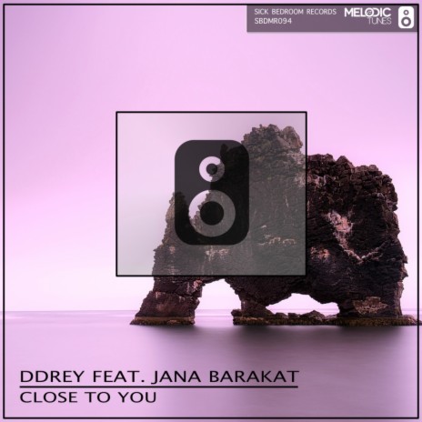 Close To You (Original Mix) ft. Jana Barakat