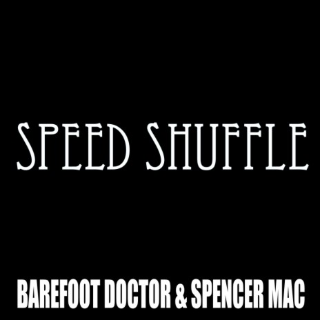 Speed Shuffle (Instrumental Mix) ft. Spencer Mac