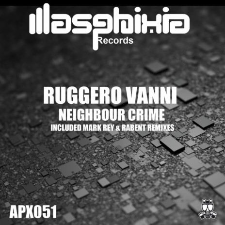 Neighbour Crime (Rabent Remix) | Boomplay Music