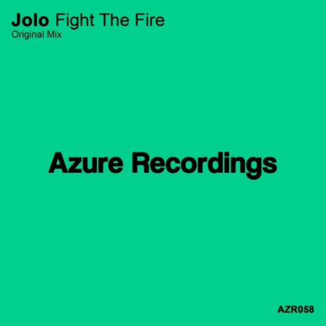 Fight The Fire (Original Mix)