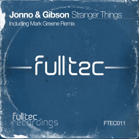 Stranger Things (Original Mix) ft. Gibson | Boomplay Music