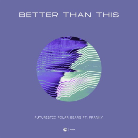 Better Than This ft. Franky | Boomplay Music