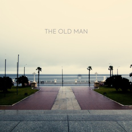 The Old Man | Boomplay Music