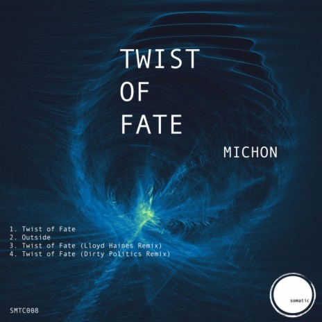 Twist of Fate (Original Mix) | Boomplay Music