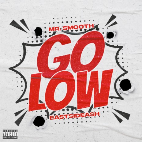 Go Low ft. EastSideAsh | Boomplay Music