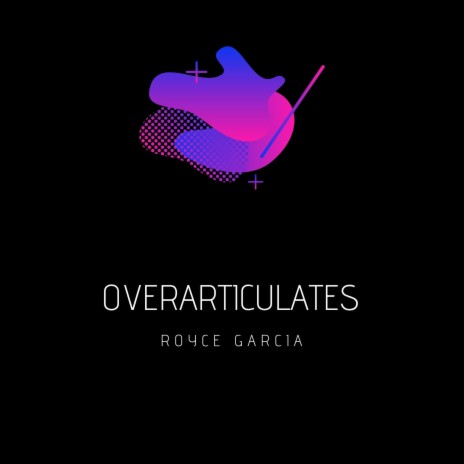 Overarticulates
