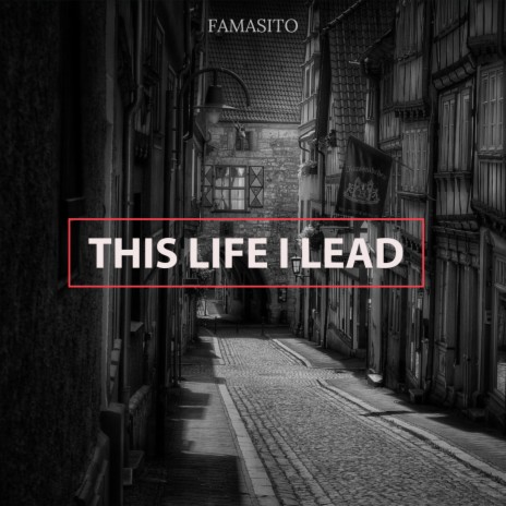 This Life I Lead | Boomplay Music