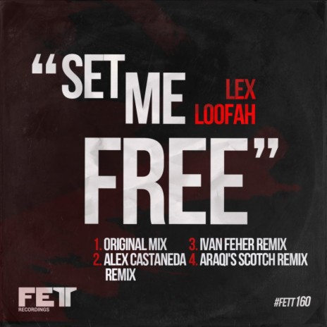 Set Me Free (Araqi's Scotch Remix)