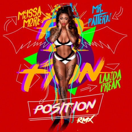 Position (Remix) ft. Myssa More & Mr. Pattern