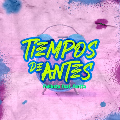 Tiempos de Antes ft. Fontta | Boomplay Music