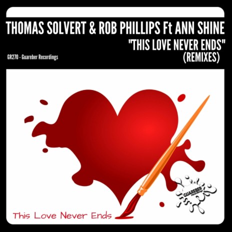 This Love Never Ends (Vinny Coradello & Pedro Campana Remix) ft. Rob Phillips & Ann Shine | Boomplay Music