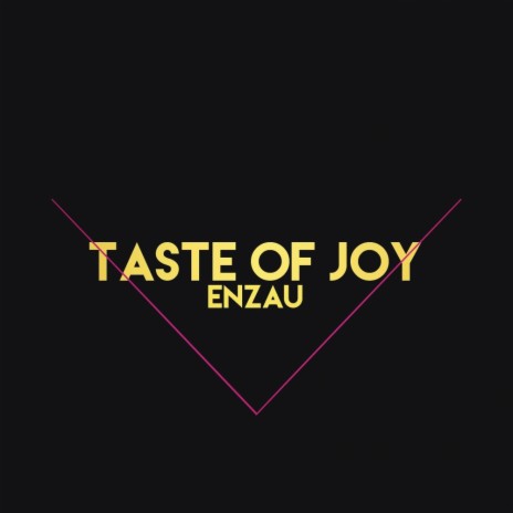 Taste of Joy (Original Mix) | Boomplay Music