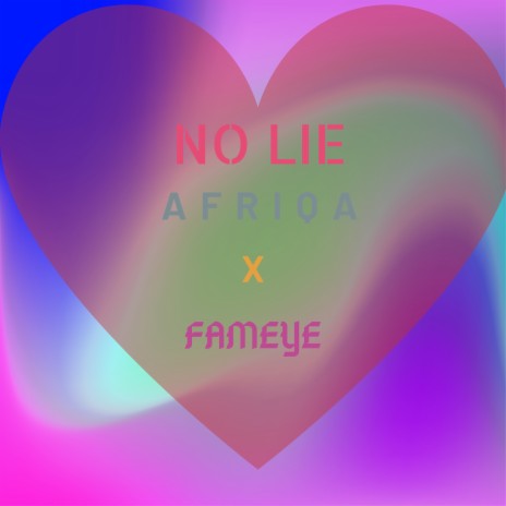 No Lie ft. Fameye | Boomplay Music