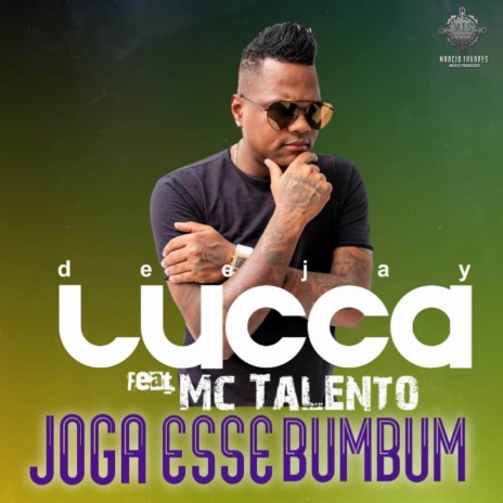 Joga Esse Bumbum ft. Mc Talento | Boomplay Music