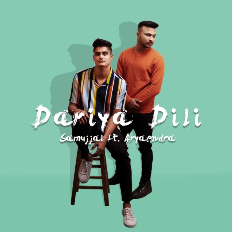 Dariya Dili ft. Aryaendra | Boomplay Music