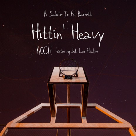 Hittin' Heavy (A Salute to RJ Barrett) ft. Jet Lee Houdini | Boomplay Music