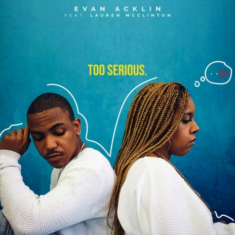 Too Serious. (feat. Lauren McClinton) | Boomplay Music