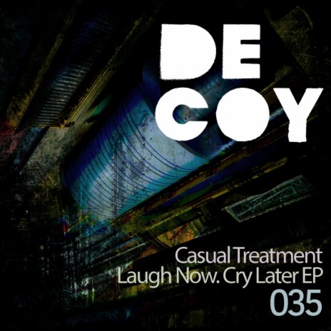 Laugh Now. Cry Later (Original Mix)