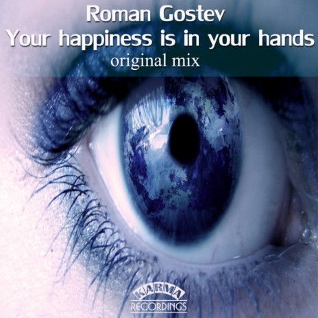 Your Happiness Is In Your Hands (Original Mix)