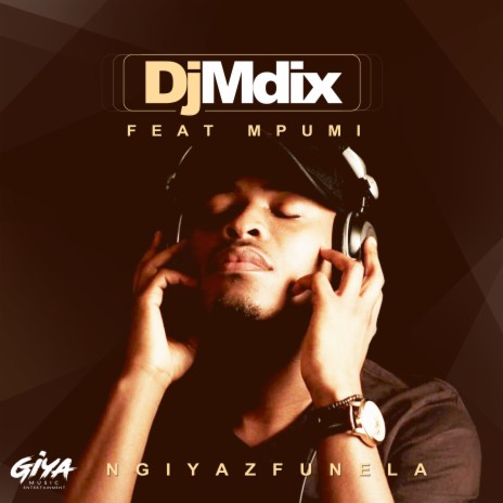 Ngiyazfunela ft. Mpumi | Boomplay Music