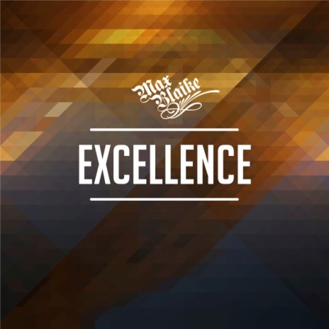 Excellence (Maxwell Di Remix)