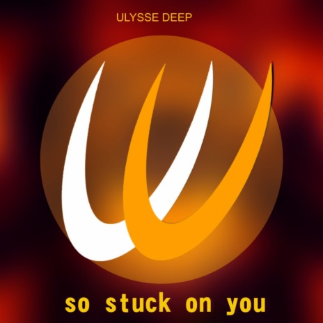 So Stuck On You (Original Mix)