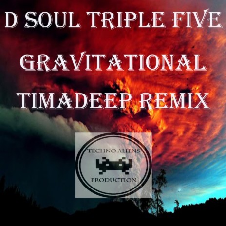 Gravitational (TimAdeep Remix)