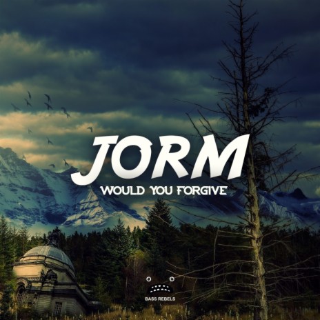 Would You Forgive (Original Mix)