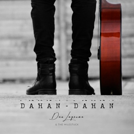 Dahan-Dahan | Boomplay Music