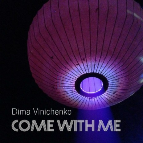 Come With Me (Original Mix)