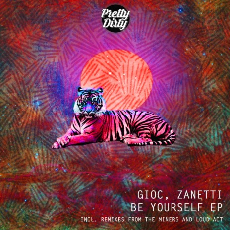 Be Yourself (The Miners Remix) ft. Zanetti