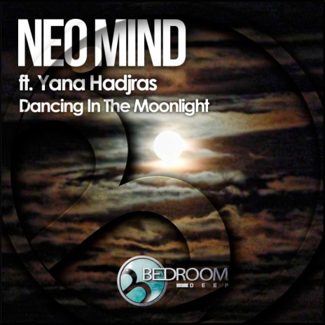 Dancing In The Moonlight (Original Mix) ft. Yana Hadjras