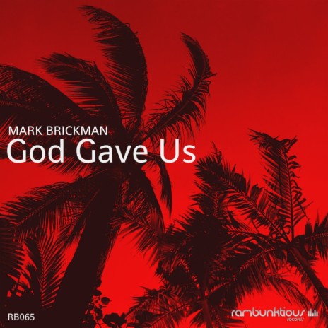 God Gave Us (Original Mix) | Boomplay Music