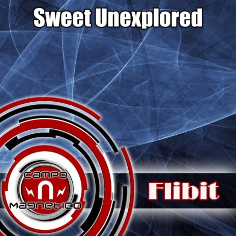 Sweet Unexplored (Original Mix)