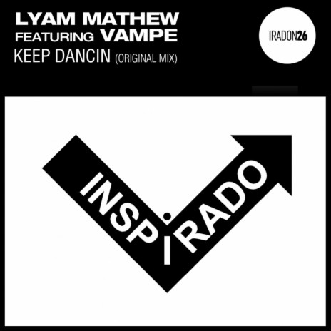 Keep Dancin (Original Mix) ft. Vampe | Boomplay Music