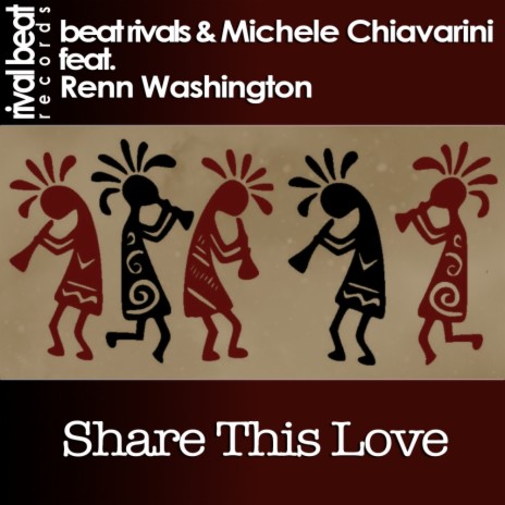 Share This Love (Original Mix) ft. Michele Chiavarini & Renn Washington
